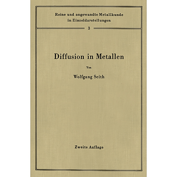 Diffusion in Metallen, Wolfgang Seith