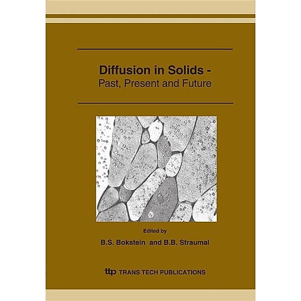 Diffusion in Solids - Past, Present and Future