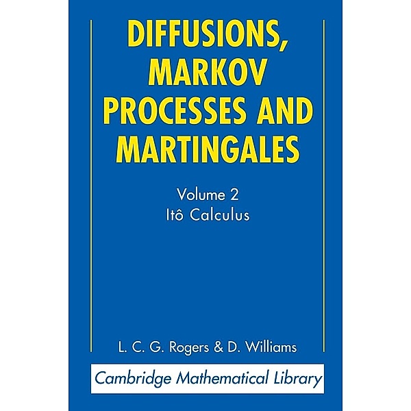 Diffusions, Markov Processes and Martingales, L. C. G. Rogers, D. Williams, David Williams