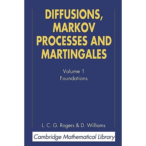 Diffusions, Markov Processes, and Martingales, L. C. G. Rogers, D. Williams, David Williams