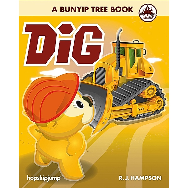 Dig (Bunyip Tree, #2) / Bunyip Tree, R. J. Hampson
