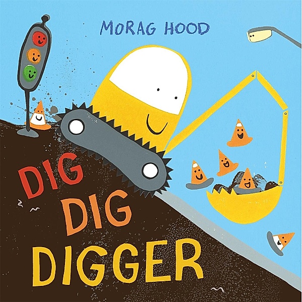 Dig, Dig, Digger, Morag Hood