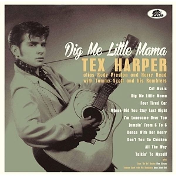 Dig Me Little Mama (Vinyl), Tex Harper, Rudy Preston, Harry Head