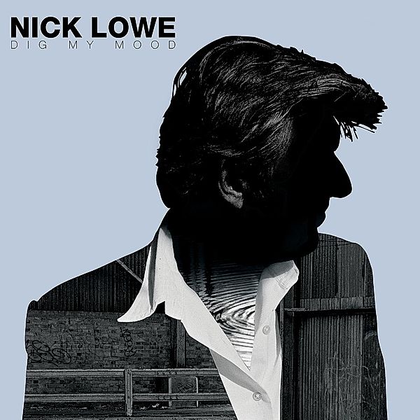 Dig My Mood, Nick Lowe