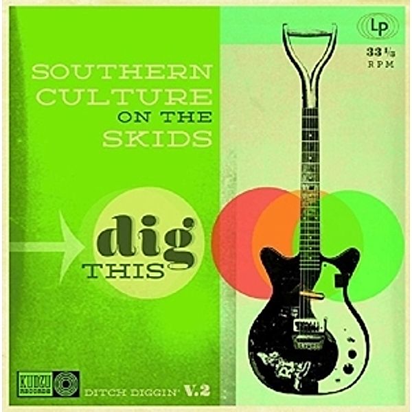Dig This, Southern Culture On The Skids