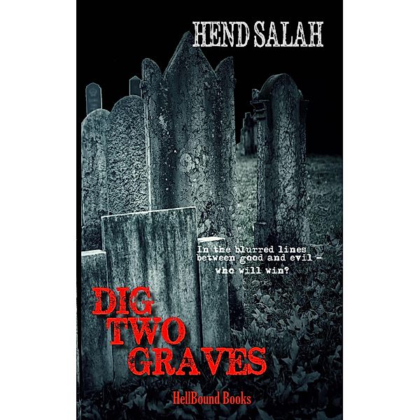 Dig Two Graves, Hend Salah