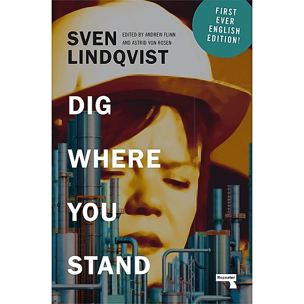 Dig Where You Stand, Sven Lindqvist