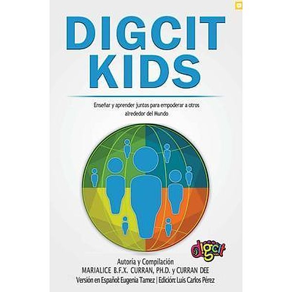 DigCitKids (Ciudadanía Digital de Niños para Niños), Marialice Curran, Curran Dee