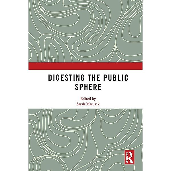 Digesting the Public Sphere