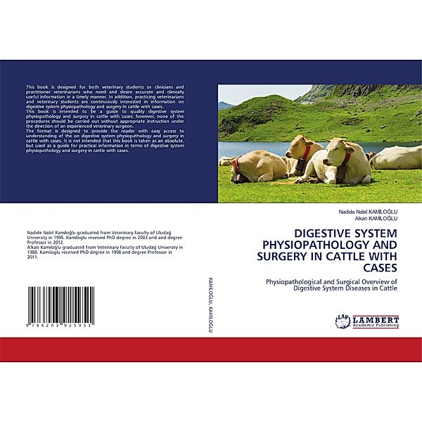 DIGESTIVE SYSTEM PHYSIOPATHOLOGY AND SURGERY IN CATTLE WITH CASES, Nadide Nabil KAMILOGLU, Alkan Kamiloglu