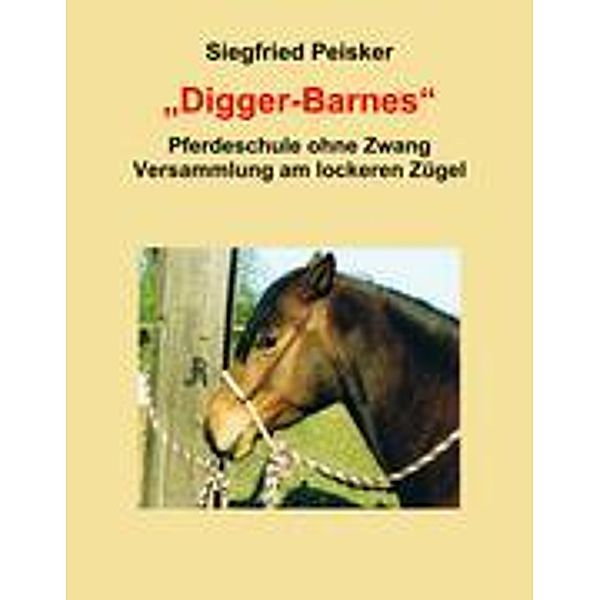 Digger-Barnes, Siegfried Peisker