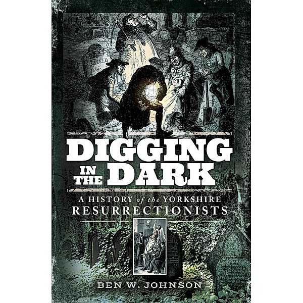 Digging in the Dark, Ben W. Johnson
