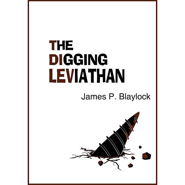 Digging Leviathan / JABberwocky Literary Agency, Inc., James P. Blaylock