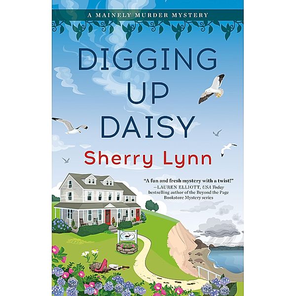 Digging Up Daisy / A Mainely Murder Mystery Bd.1, Sherry Lynn
