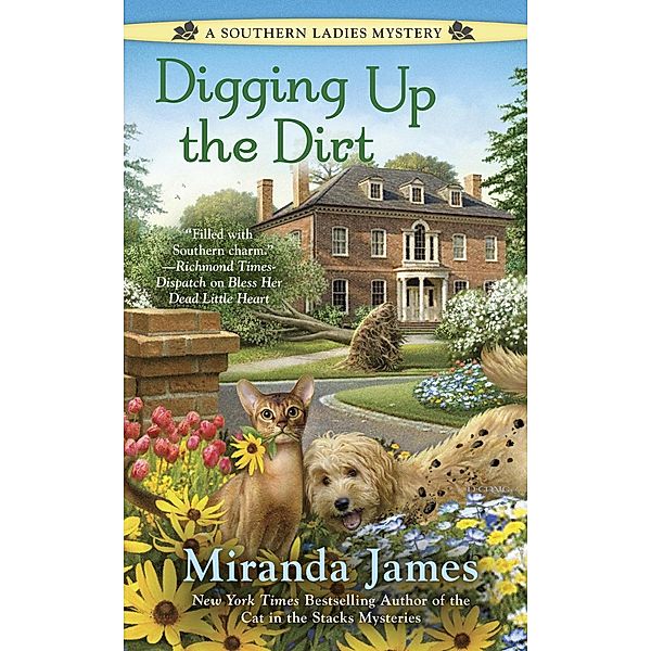 Digging Up the Dirt / A Southern Ladies Mystery Bd.3, Miranda James