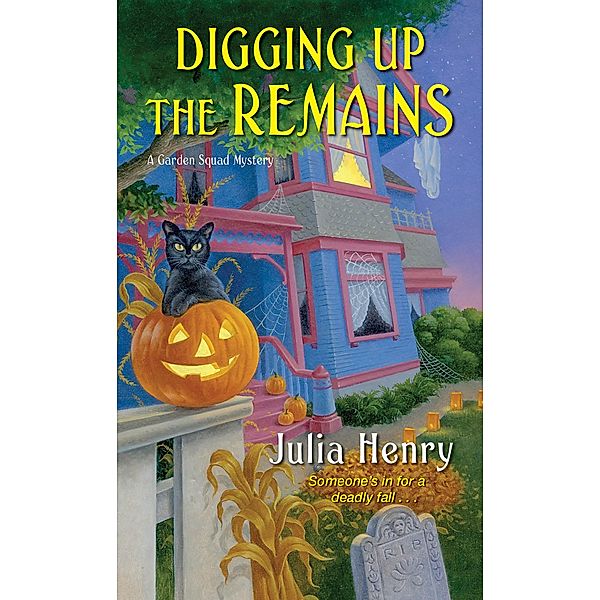 Digging Up the Remains / A Garden Squad Mystery Bd.3, Julia Henry