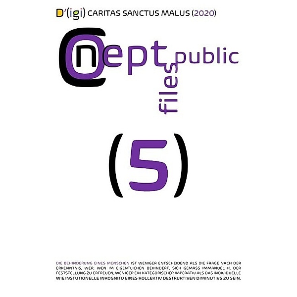 D'(igi) CARITAS SANCTUS MALUS (2020), Concept Public Files