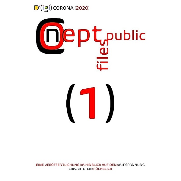 D'(igi) CORONA (2020), Concept Public Files