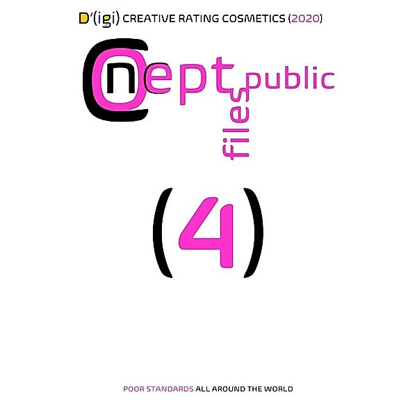 D'(igi) CREATIVE RATING COSMETICS (2020), Concept Public Files