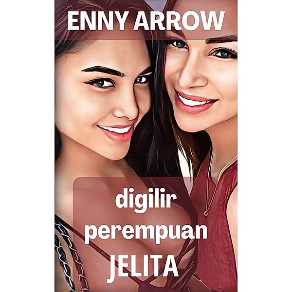 Digilir Perempuan Jelita, Enny Arrow