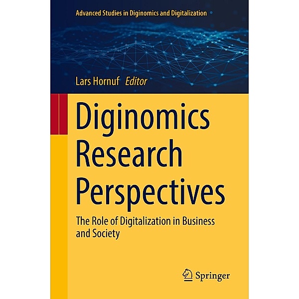 Diginomics Research Perspectives / Advanced Studies in Diginomics and Digitalization