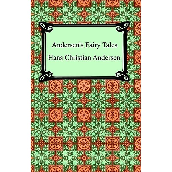 Digireads.com Publishing: Andersen's Fairy Tales, Hans Christian Andersen
