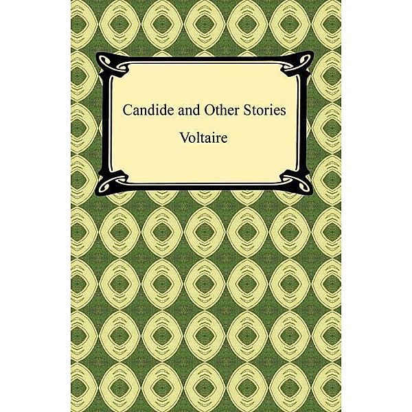 Digireads.com Publishing: Candide and Other Stories, Voltaire