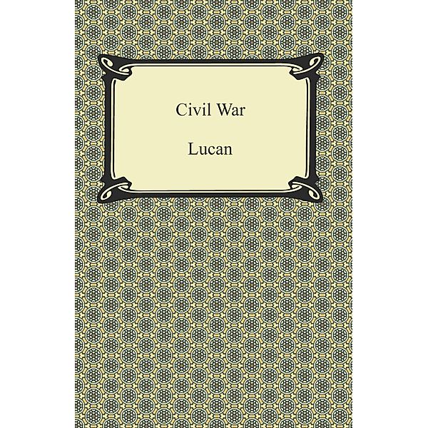 Digireads.com Publishing: Civil War, Lucan