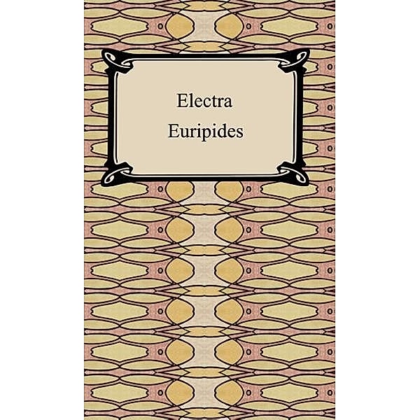 Digireads.com Publishing: Electra, Euripides