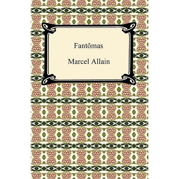 Digireads.com Publishing: Fantômas, Marcel Allain