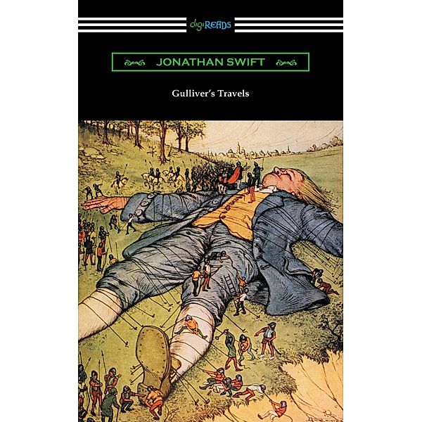 Digireads.com Publishing: Gulliver's Travels (Illustrated by Milo Winter with an Introduction by George R. Dennis), Jonathan Swift