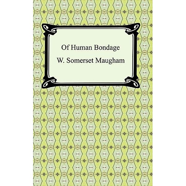 Digireads.com Publishing: Of Human Bondage, Somerset Maugham