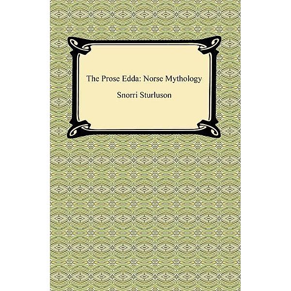 Digireads.com Publishing: The Prose Edda: Norse Mythology, Snorri Sturluson