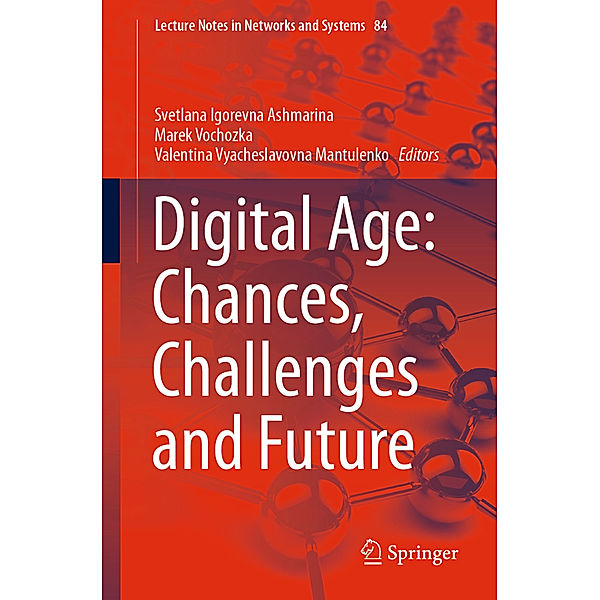 Digital Age: Chances, Challenges and Future