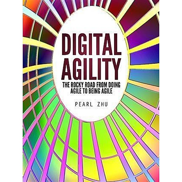 Digital Agility, Pearl Zhu