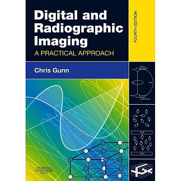 Digital and Radiographic Imaging, Chris Gunn