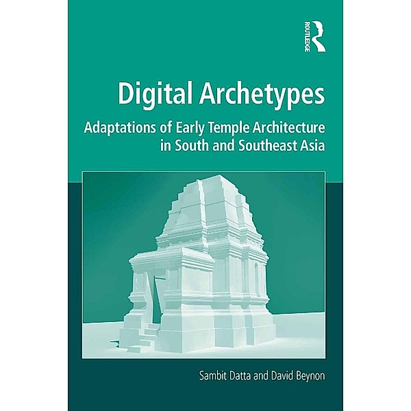 Digital Archetypes, Sambit Datta, David Beynon
