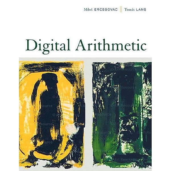 Digital Arithmetic, Milos D. Ercegovac, Tomás Lang