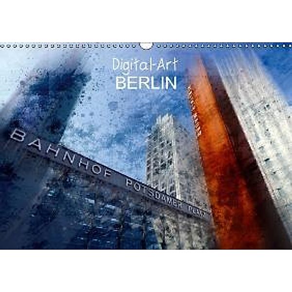 Digital-Art BERLIN (AT - Version) (Wandkalender 2015 DIN A3 quer), Melanie Viola