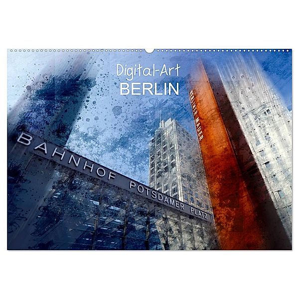 Digital-Art BERLIN (Wandkalender 2024 DIN A2 quer), CALVENDO Monatskalender, Melanie Viola