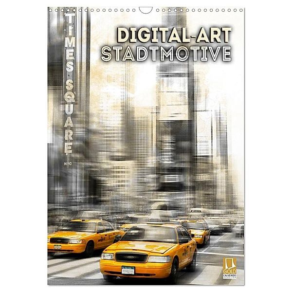 Digital-Art Stadtmotive (Wandkalender 2024 DIN A3 hoch), CALVENDO Monatskalender, Melanie Viola
