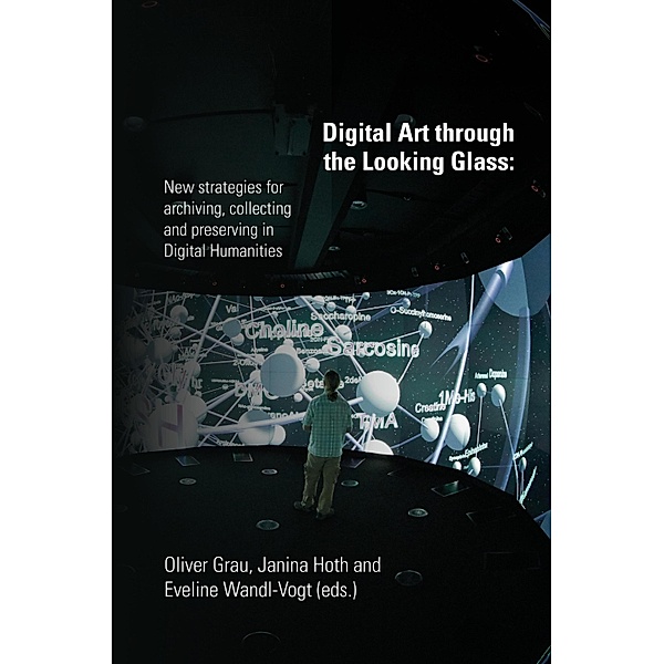 Digital Art through the Looking Glass, Oliver Grau (Hg.