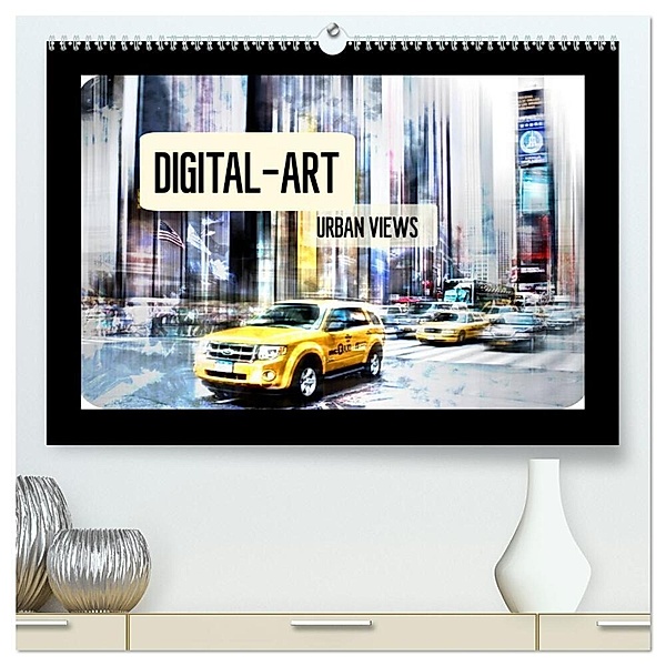 Digital-Art URBAN VIEWS (hochwertiger Premium Wandkalender 2024 DIN A2 quer), Kunstdruck in Hochglanz, Melanie Viola