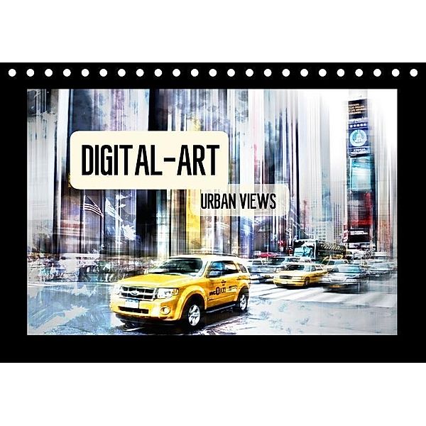 Digital-Art URBAN VIEWS (Tischkalender 2017 DIN A5 quer), Melanie Viola