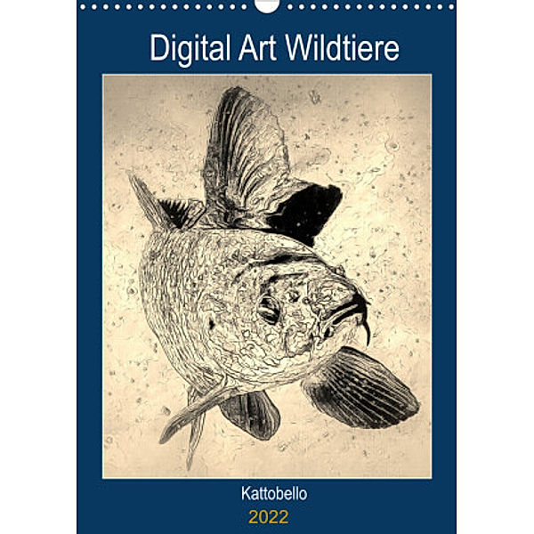 Digital Art Wildtiere (Wandkalender 2022 DIN A3 hoch), Kattobello