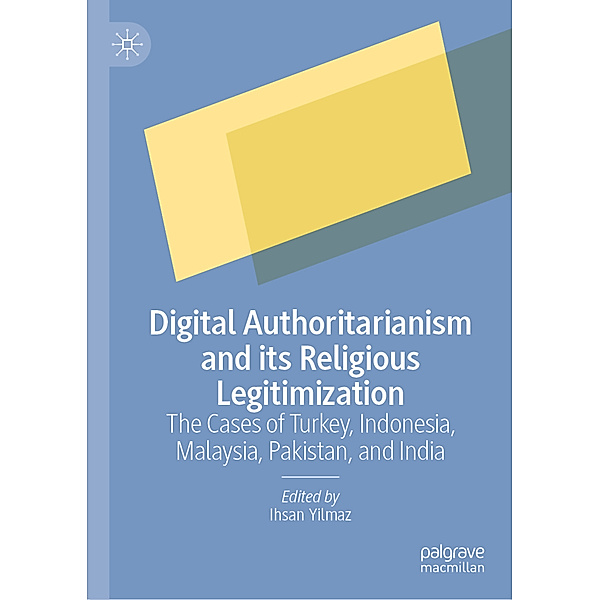 Digital Authoritarianism and its Religious Legitimization