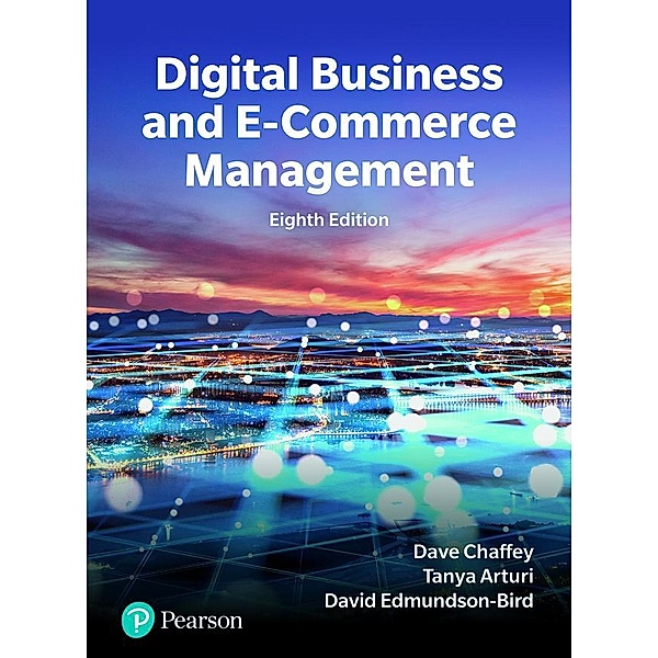 Digital Business and E-commerce, Dave Chaffey, David Edmundson-Bird, Tanya Hemphill