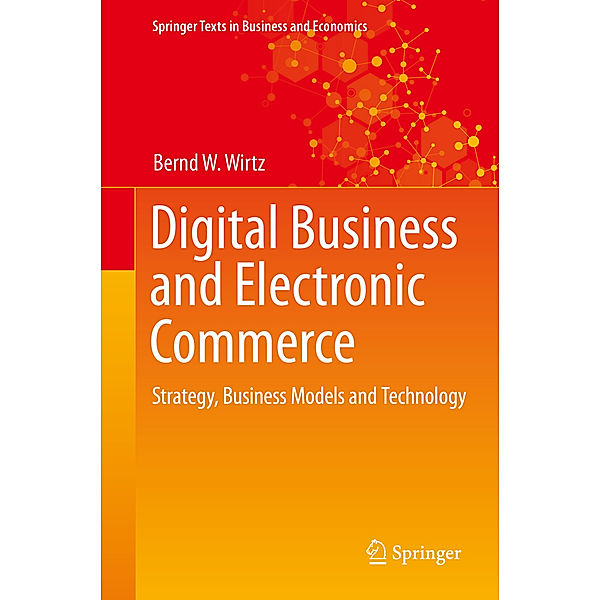 Digital Business and Electronic Commerce, Bernd W. Wirtz