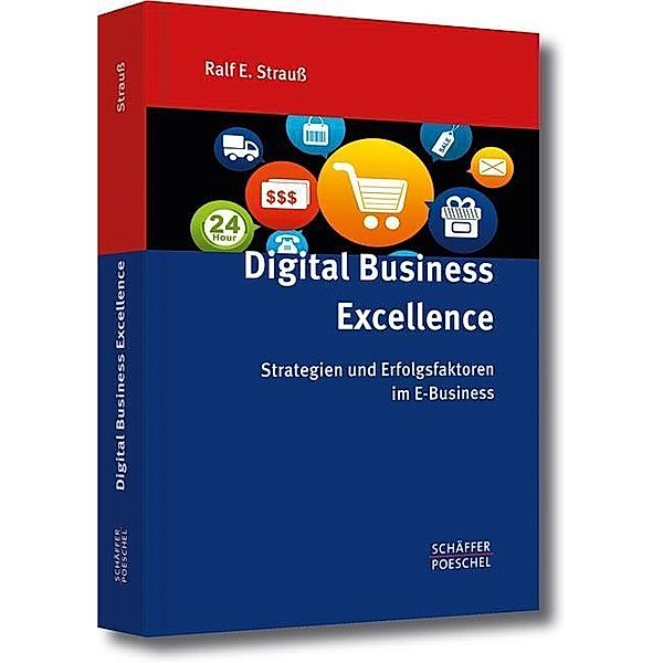 Digital Business Excellence, Ralf E. Strauß