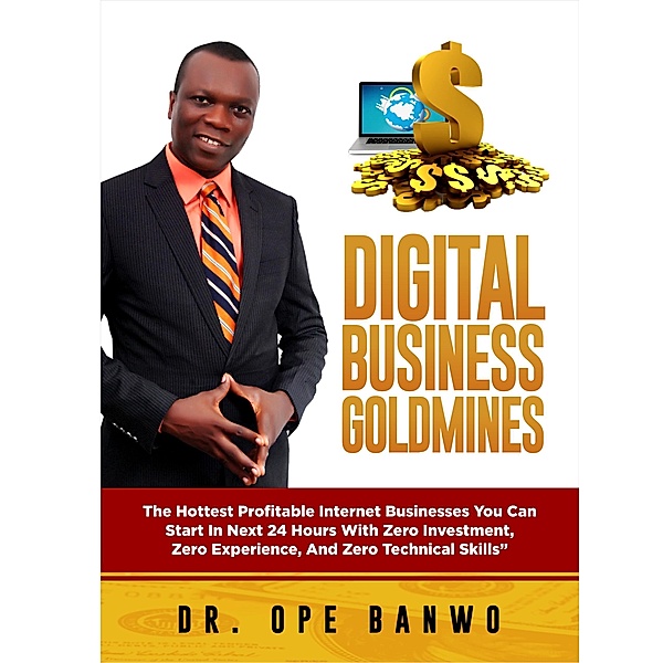 Digital Business Goldmines, Ope Banwo